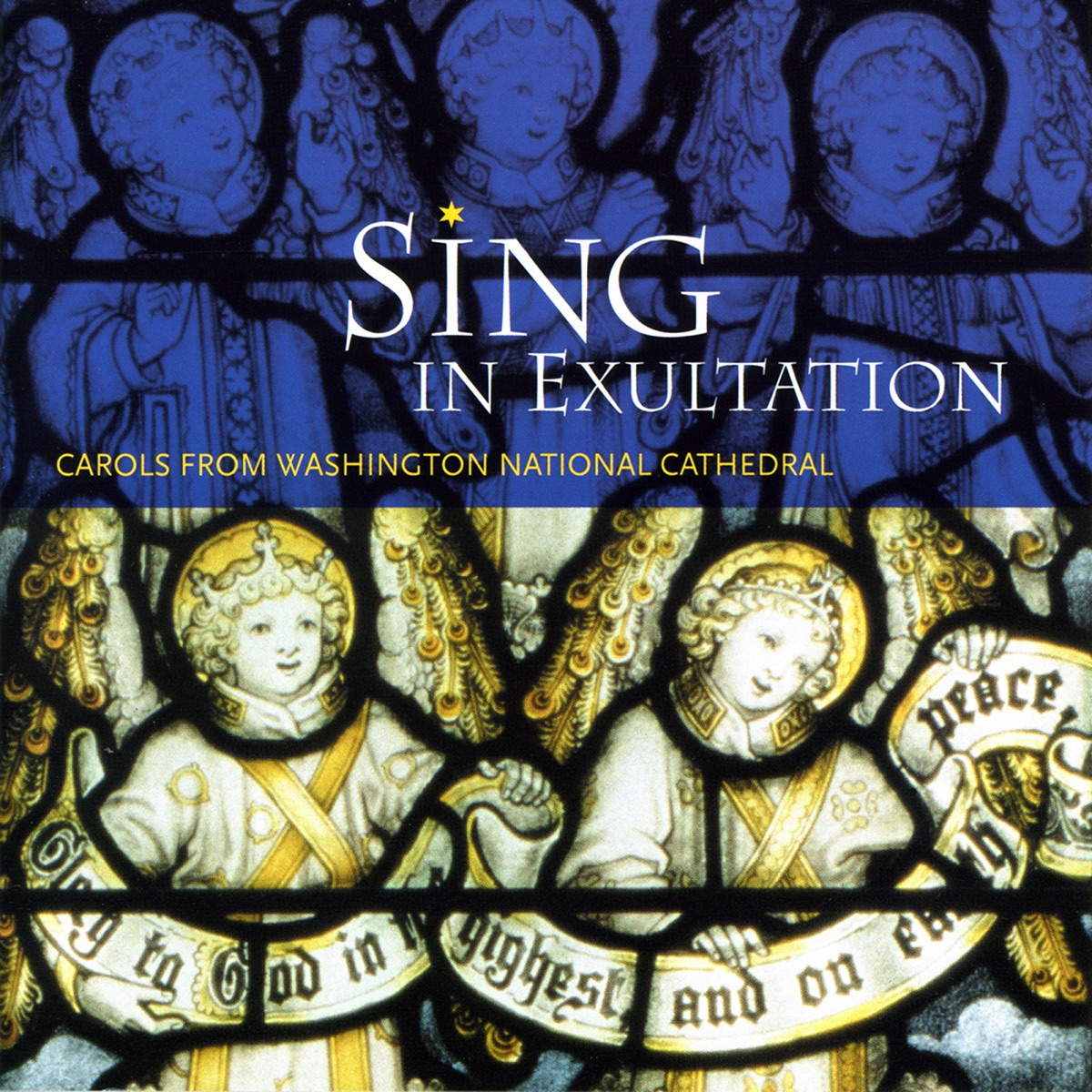 Sing in Exultation: Carols from Washington National Cathedral by James Litton, Washington National Cathedral Choir, members, Erik Suter, Joanna Dabrowska, St. Albans School Madrigal Singers, Washington National Cathedral Choir, Elizabeth Robinson, Brent Flinchbaugh, Washington National Cathedral Madrigal Singers, Scott Hanoian, Justin Godoy, Charlotte Woolley, Morgan Whitmire, Blount Stewart, Peter Thompson, Rosa Lamoreaux, William Simms, Gleb Drobklov, William Lockhart, Claude Balbastre, Gleb Drobkov, Christine Buras, Vana Derderian & Chester Warner album cover