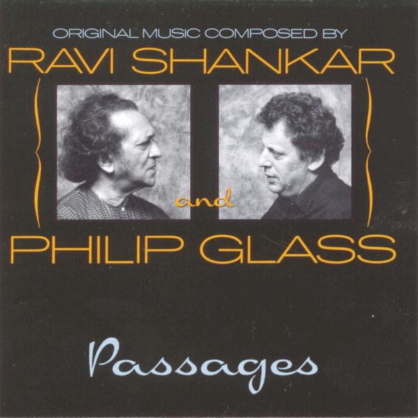 Shankar & Glass: Passages by Ravi Shankar & Philip Glass album cover
