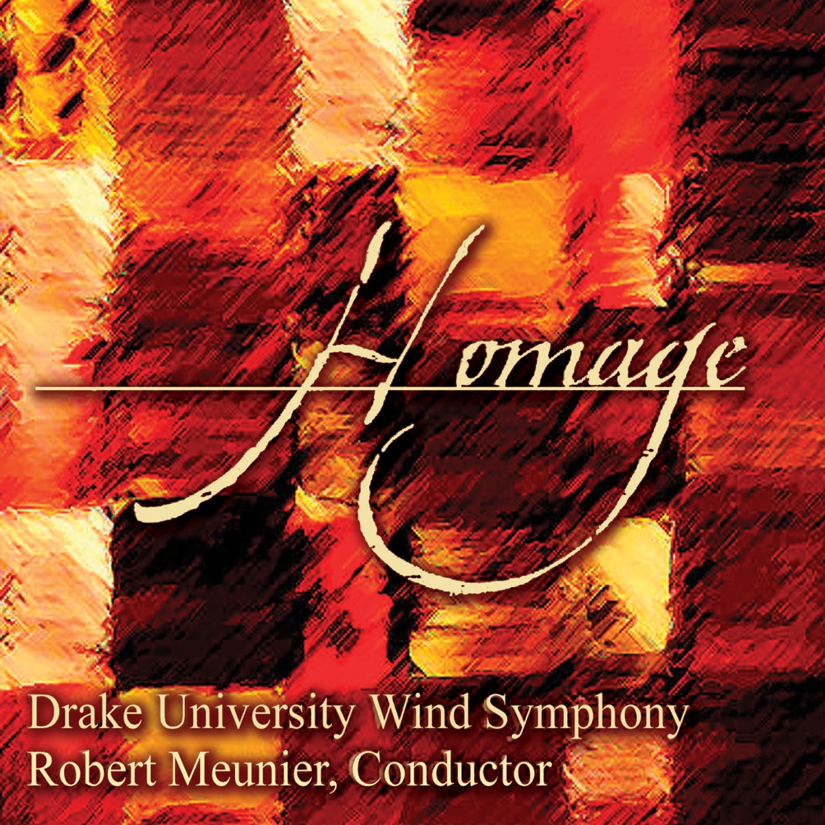 Homage by Drake University Wind Symphony & Robert Meunier album cover