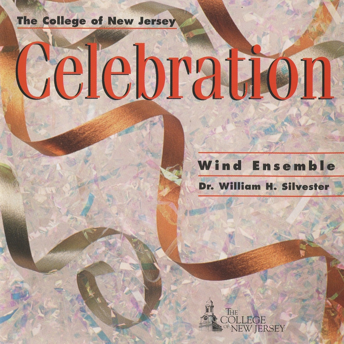 Celebration by William Silvester, College of New Jersey Wind Ensemble & Albert Regni album cover