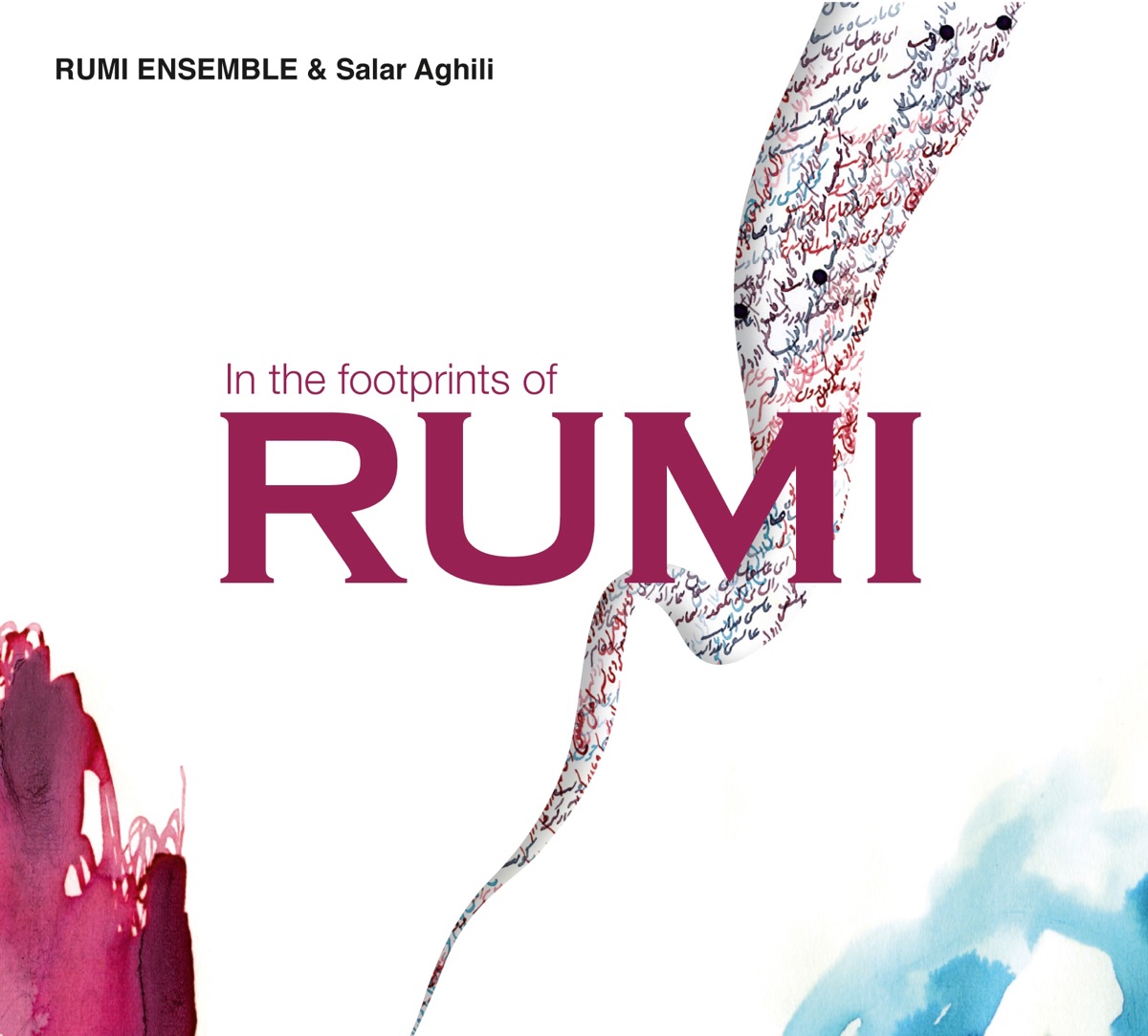In the Footprints of RUMI by RUMI ensemble & Salar Aghili album cover