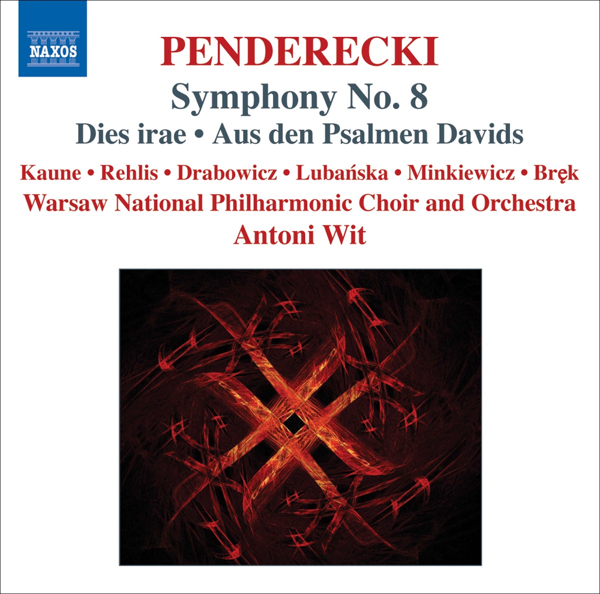 Penderecki: Symphony No. 8, Dies Irae, Aus Den Psalmen Davids by Warsaw Philharmonic Choir, Antoni Wit, Ryszard Minkiewicz & Warsaw Philharmonic Orchestra album cover