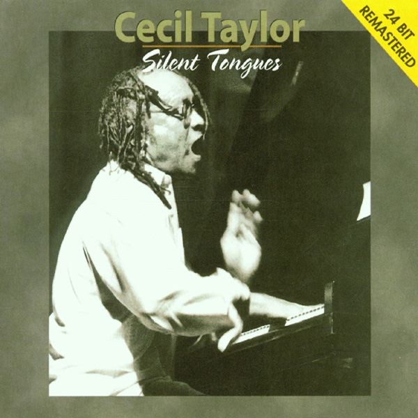 Silent Tongues by Cecil Taylor album cover