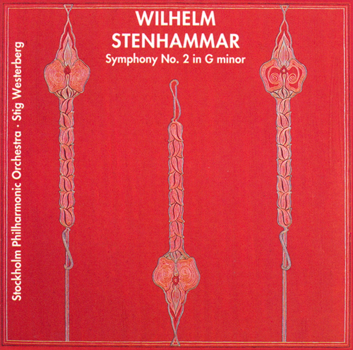 Stenhammar: Symphony No. 2 by Stig Westerberg & Royal Stockholm Philharmonic Orchestra album cover