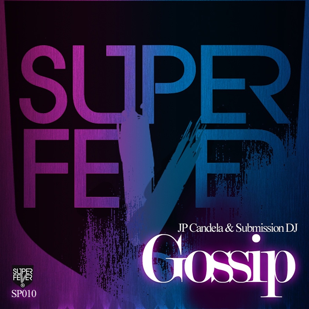 Gossip - Single by JP Candela & Submission DJ album cover