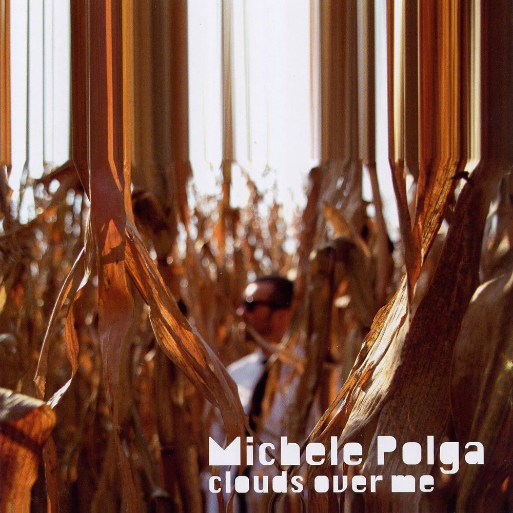 Clouds Over Me by Michele Polga album cover