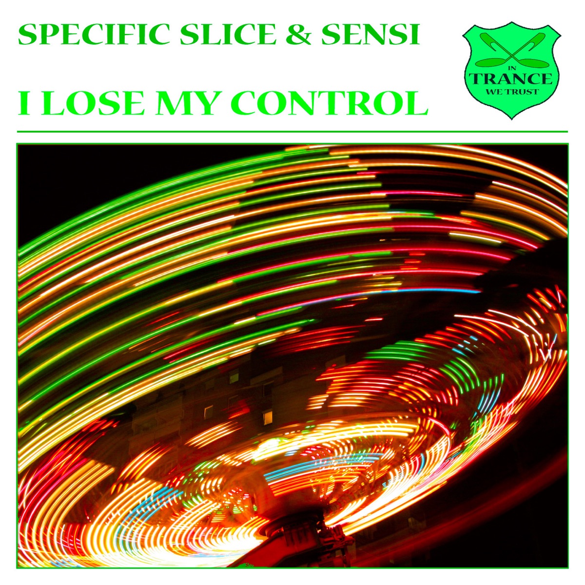 I Lose My Control - Single by Specific Slice & Sensi album cover