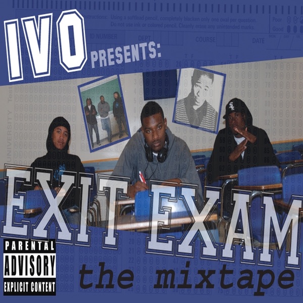 Exit Exam the Mixtape by Ivo album cover