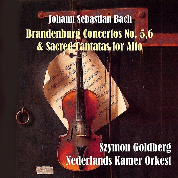 Bach: Brandenburg Concertos No. 5,6 & Sacred Cantatas for Alto by Nederlands Kamer Orkest, Szymon Goldberg & Aafje Heynis album cover