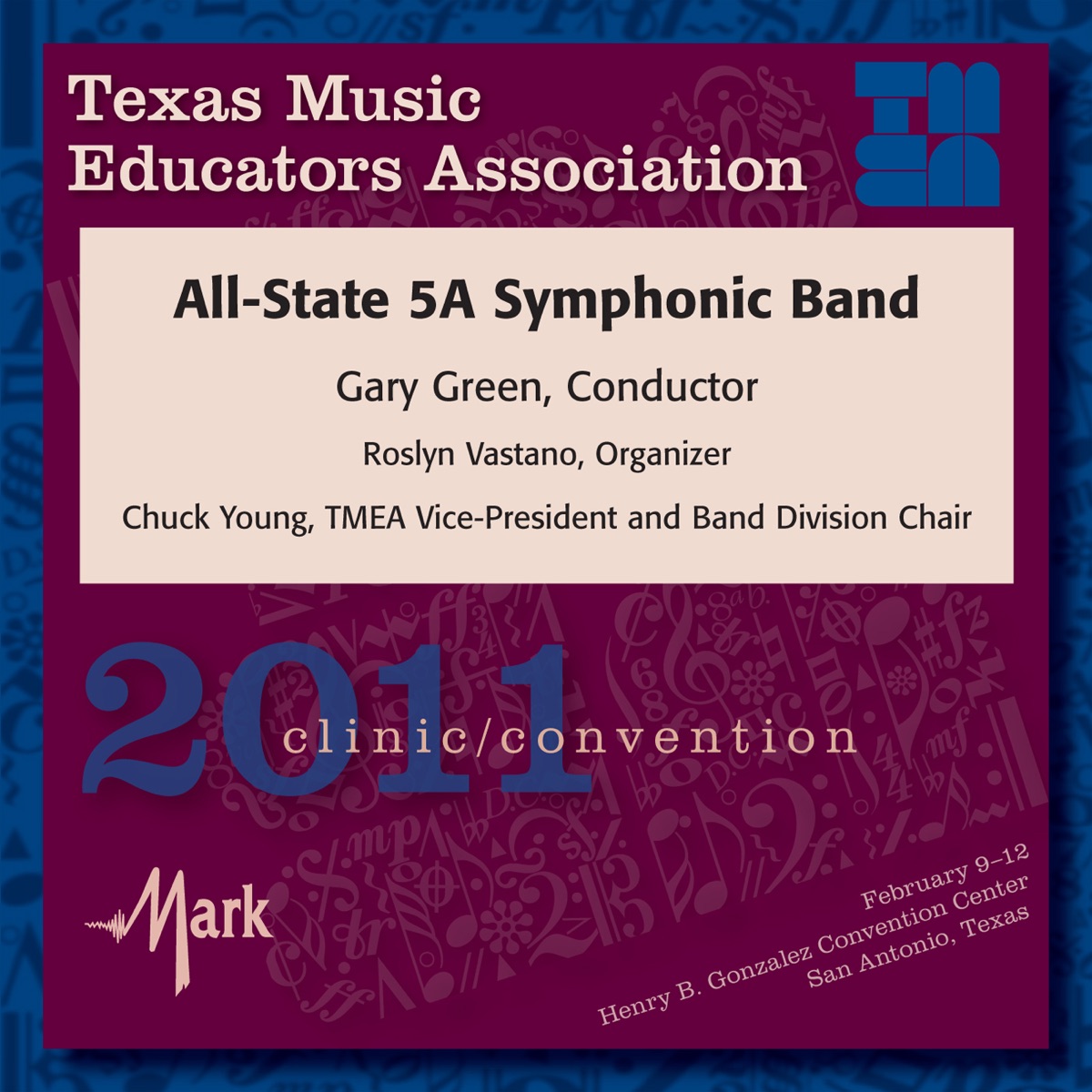 TMEA Texas Music Educators Association 2011 Clinic and Convention - Texas All-State 5A Symphonic Band by Texas All-State 5A Symphonic Band, John David Janda & Gary D. Green album cover