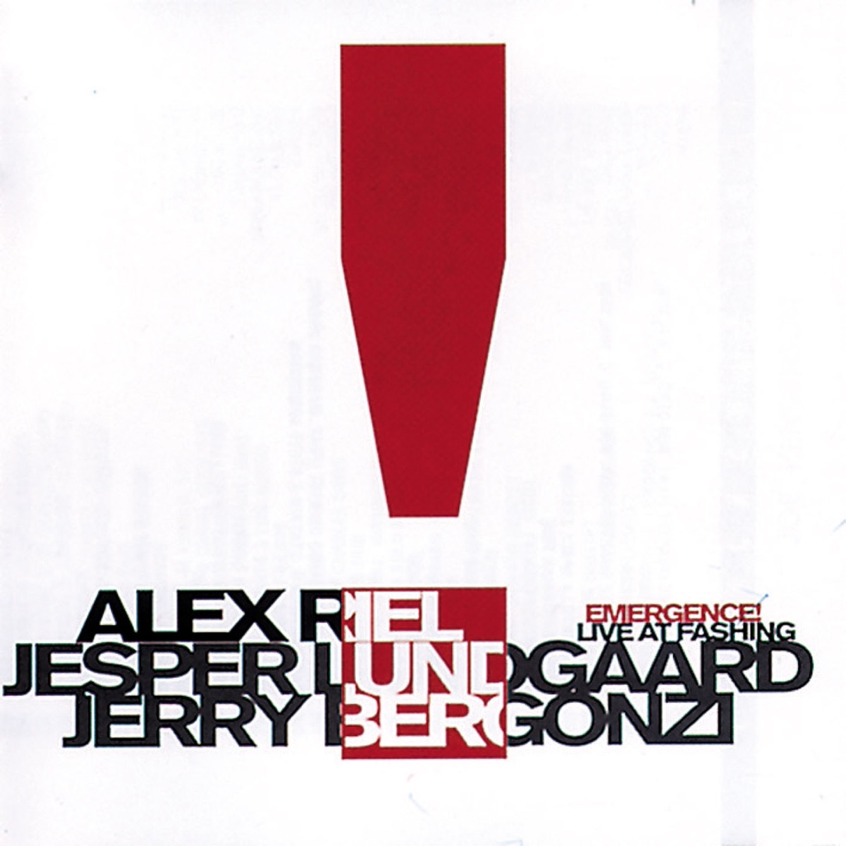 Emergence! (Live At Fashing) by Alex Riel, Jesper Lundgaard & Jerry Bergonzi album cover