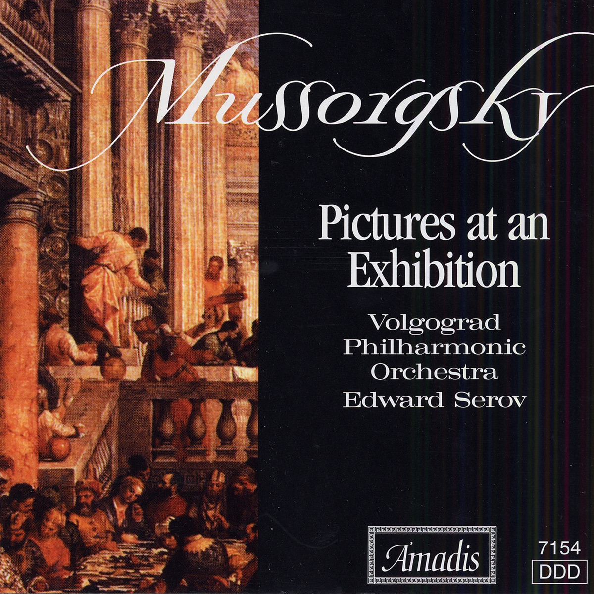 Mussorgsky: Pictures At an Exhibition, Suite from Khovanshchina, A Night On the Bare Mountain by Edward Serov & Volgograd Philharmonic Orchestra album cover