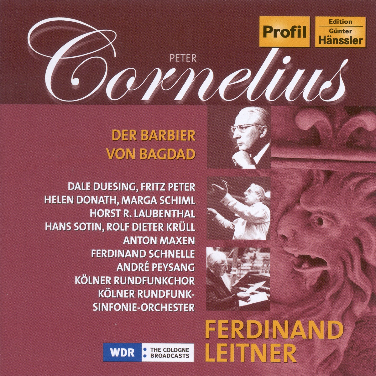 Cornelius, P.: Barbier Von Bagdad (Der) by Hans Sotin, Marga Schim, Helen Donath, Dale Duesing, West German Radio Chorus, West German Radio Symphony Orchestra, Fritz Peter, Horst Laubenthal, Rolf Dieter Krull, Anton Maxen, Ferdinand Schnelle & Andre Peysang album cover