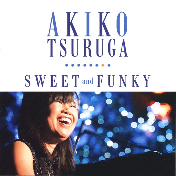 Sweet and Funky by Akiko Tsuruga album cover