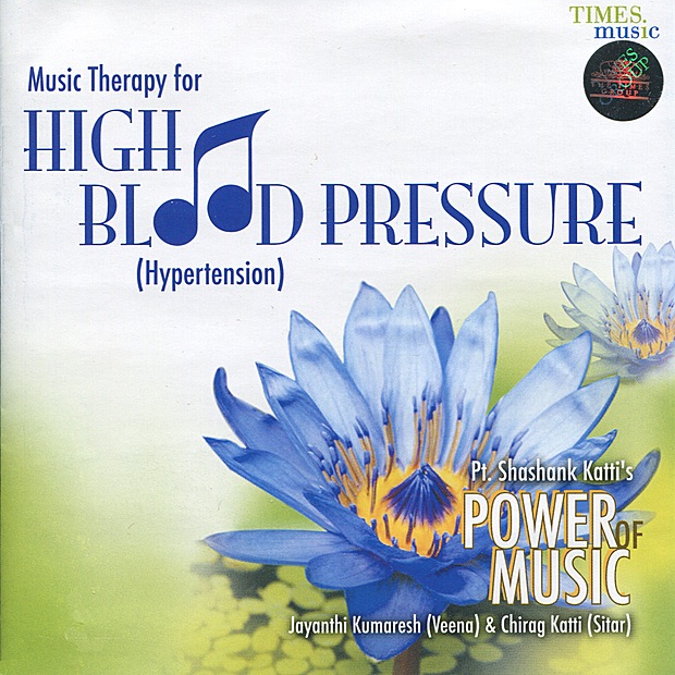 Music Therapy for High Blood Pressure by Jayanthi Kumaresh & Chirag Katti album cover