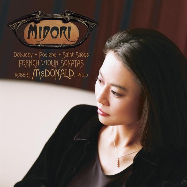 Debussy, Poulenc & Saint-Saëns: Violin Sonatas by Midori & Robert McDonald album cover