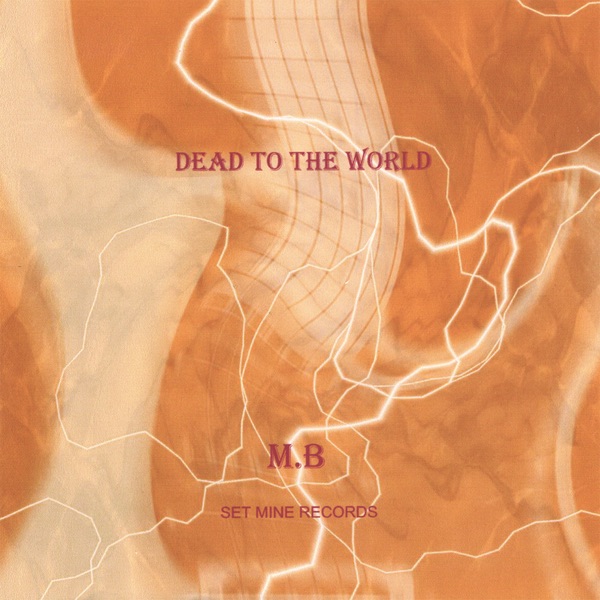 Dead to the World by M.B album cover