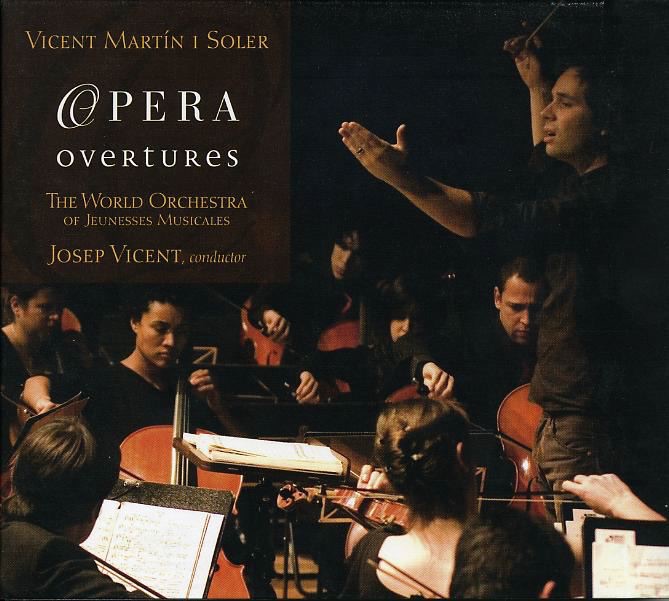 Vicente Martín y Soler: Opera Overtures by Josep Vicent & The World Orchestra of Jeunesses Musicales album cover