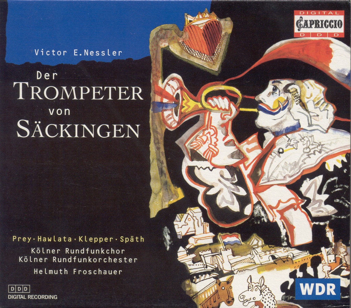 Nessler: Der Trompeter von Sackingen by Katharina Kammerloher, Franz Hawlata, Hermann Prey, Reinhard Hagen, Helmuth Froschauer, Cologne Radio Symphony Orchestra, Cologne Radio Chorus, Christoph Spath, Regina Klepper & Alfred Kuhn album cover