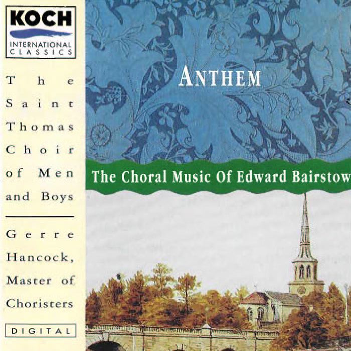 Anthem: The Choral Misic of Edward Bairstow by Saint Thomas Choir of Men and Boys album cover