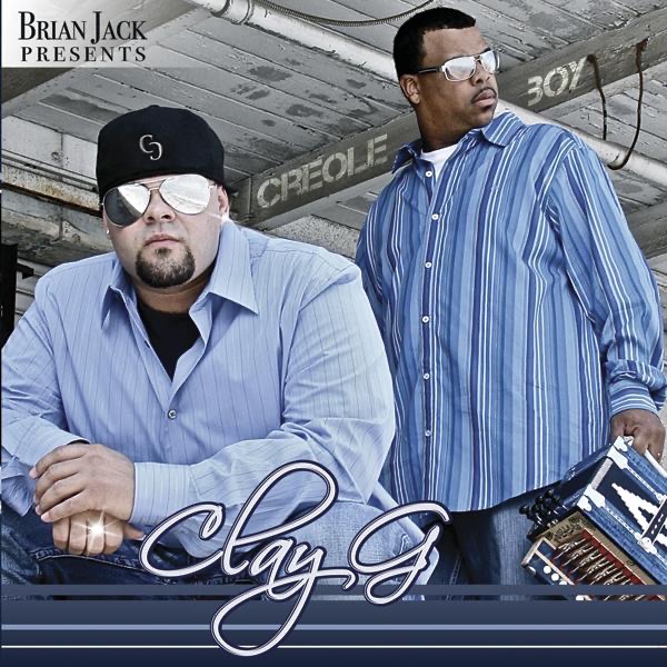 Brian Jack Presents: Creole Boy by Clay G album cover