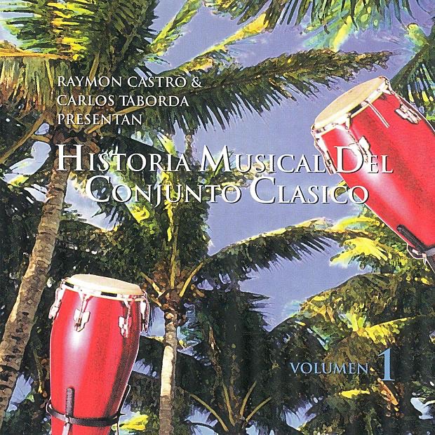Historia Musical Del Conjunto Clásico by Conjunto Clásico album cover