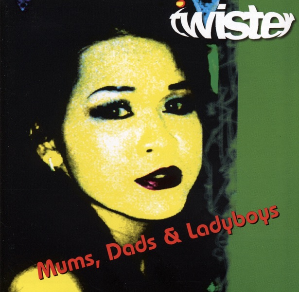 Mums, Dads & Ladyboys by Twister album cover