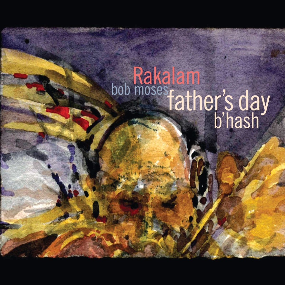 Father's Day B'hash by Ra Kalam Bob Moses album cover