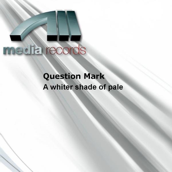 A Whiter Shade Of Pale by Question Mark album cover