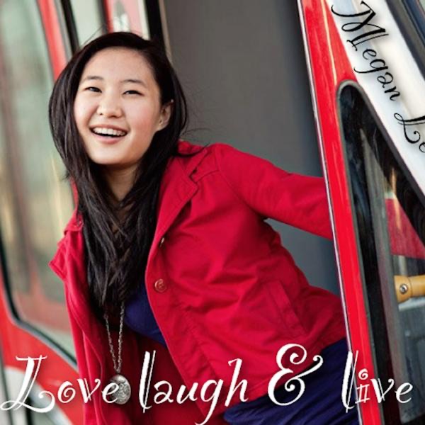 Love, Laugh & Live - Single by Megan Lee album cover