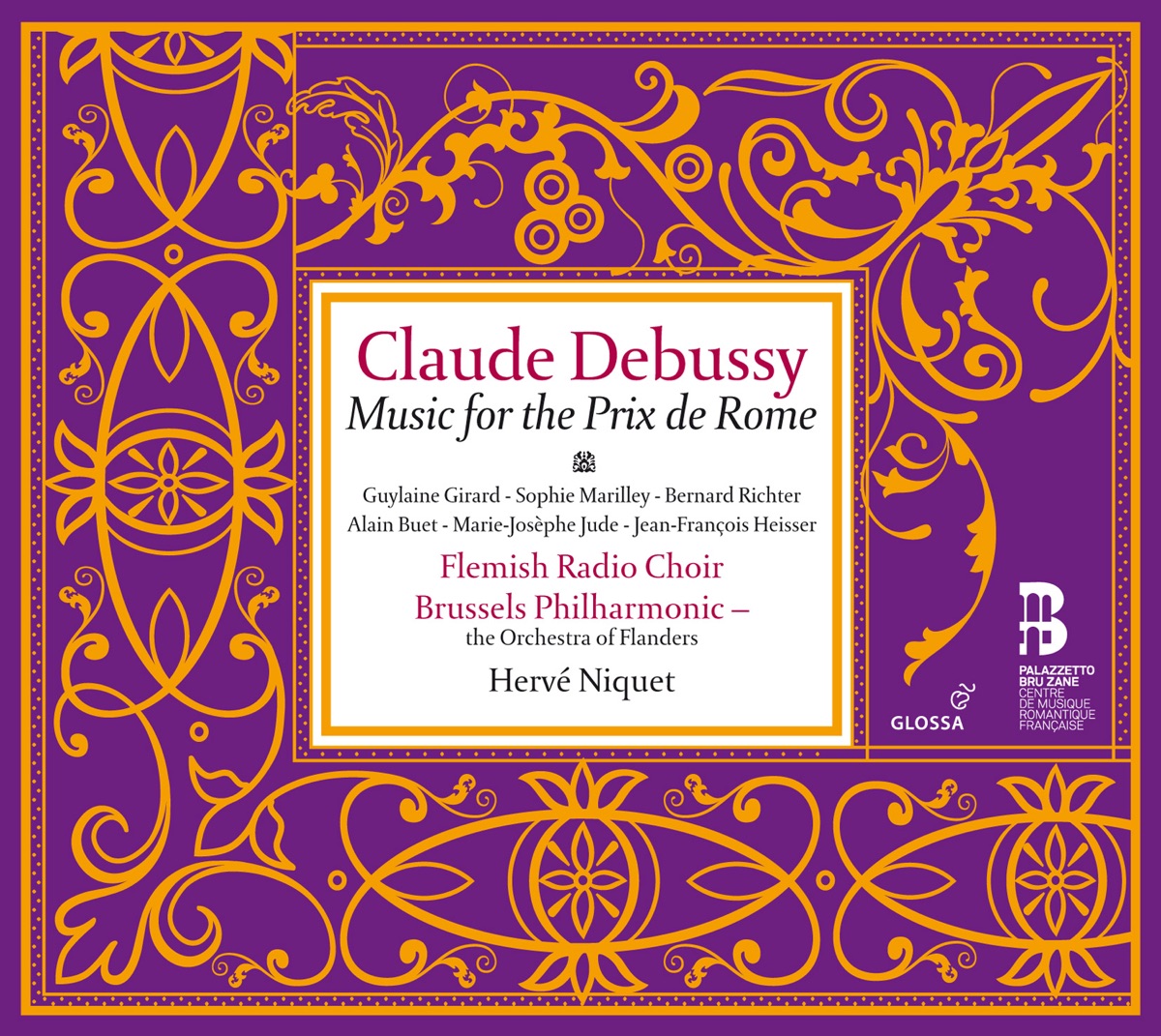 Debussy: Music for the Prix de Rome by Hervé Niquet, Alain Buet, Bernard Richter, Brussels Philharmonic, Guylaine Girard, Flemish Radio Choir, Jean-François Heisser, Marie-Josèphe Jude & Sophie Marilley album cover