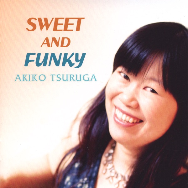 Sweet and Funky by Akiko Tsuruga album cover