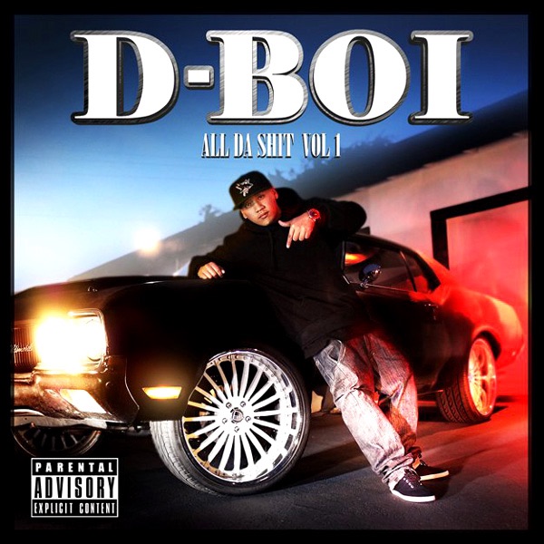 All Da Shit Vol. 1 by D-Boi album cover