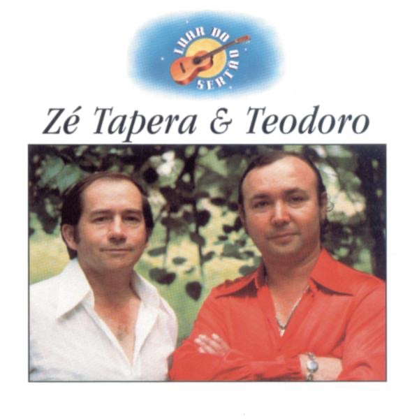 Luar Do Sertão - Zé Tapera & Teodoro by Zé Tapera & Teodoro album cover