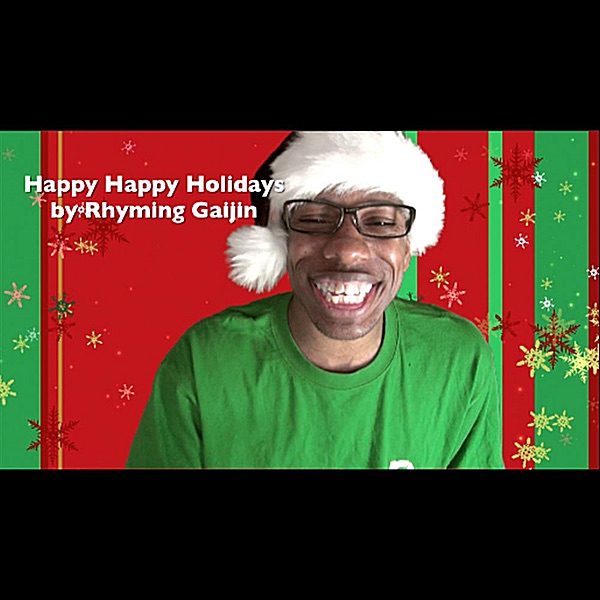 Happy Happy Holidays - Single by Rhyming Gaijin album cover