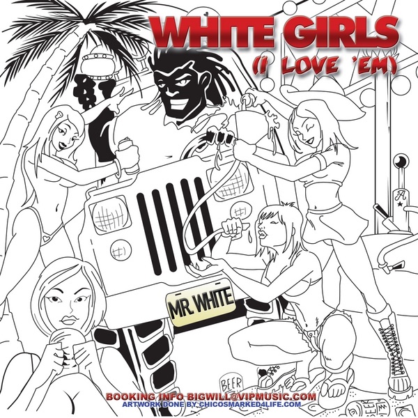 White Girls (I Love 'Em) - Single by Mr. White album cover