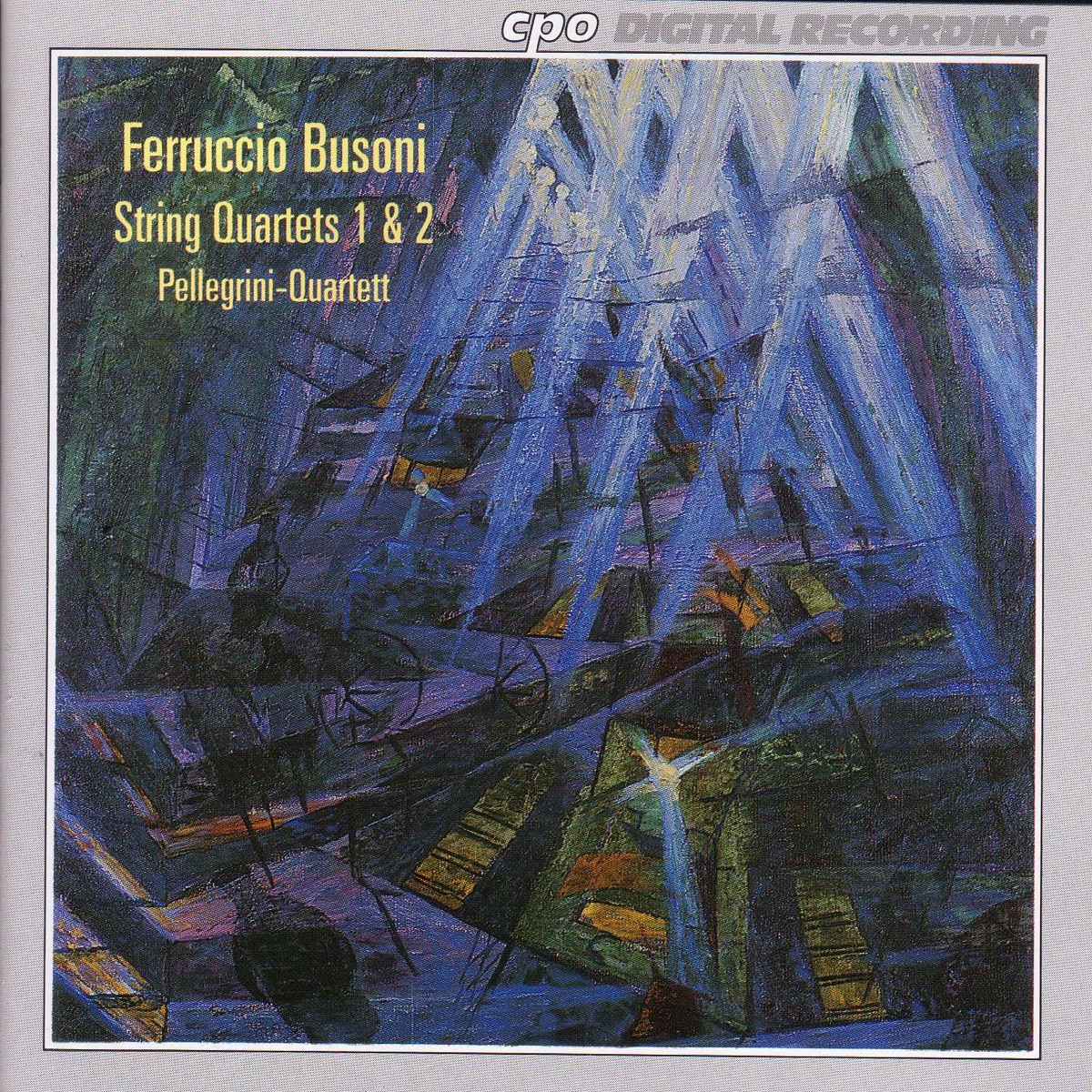 Busoni: String Quartets No. 1 and 2 by Pellegrini Quartet album cover