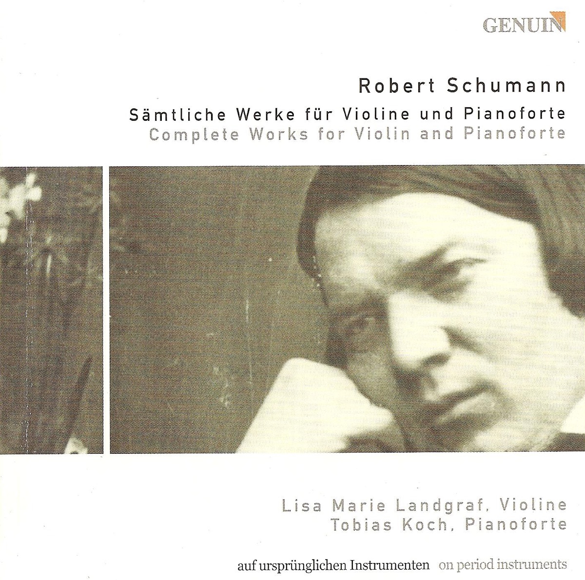 Schumann: Complete Works for Violin and Piano by Tobias Koch & Lisa Marie Landgraf album cover