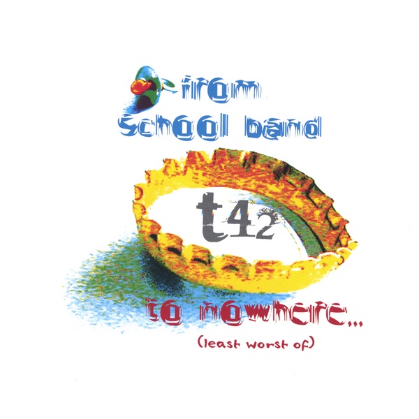 from school band to nowhere by T42 album cover