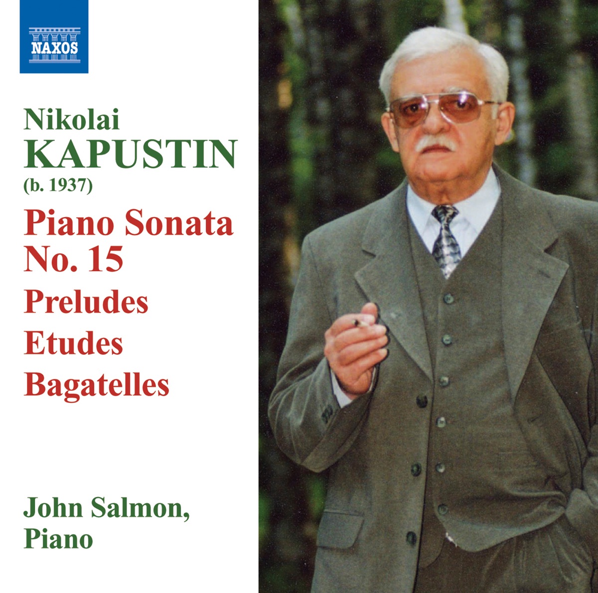 Kapustin: Piano Sonata No. 15 - Preludes, Etudes  & Bagatelles by John Salmon album cover
