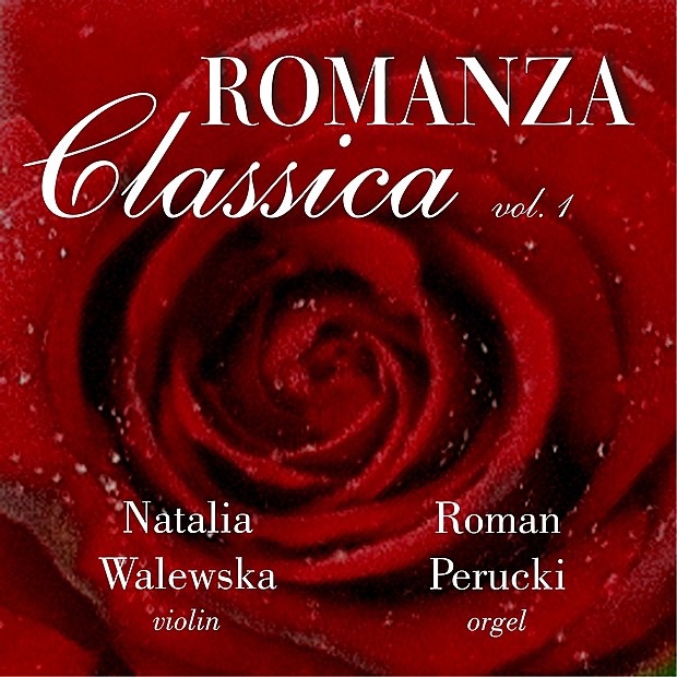 Romanza classica for organ and piano (remastered) by Natalia Walewska & Roman Perucki album cover