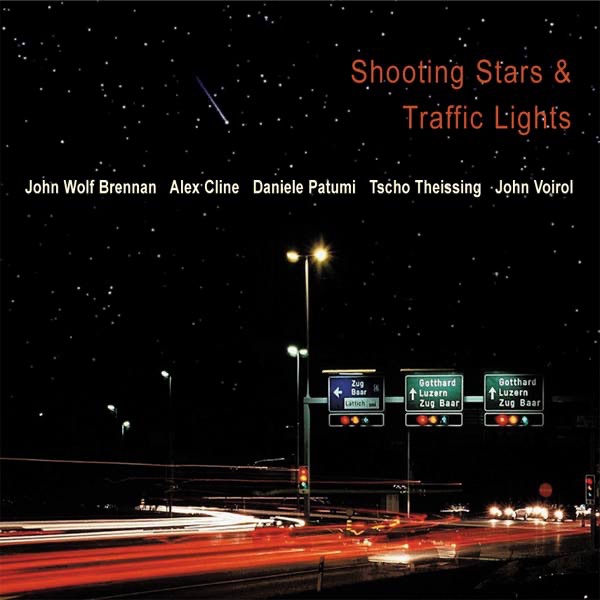 Shooting Stars & Traffic Lights by John Voirol, Tscho Theissing, Alex Cline, John Wolf Brennan & Daniele Patumi album cover