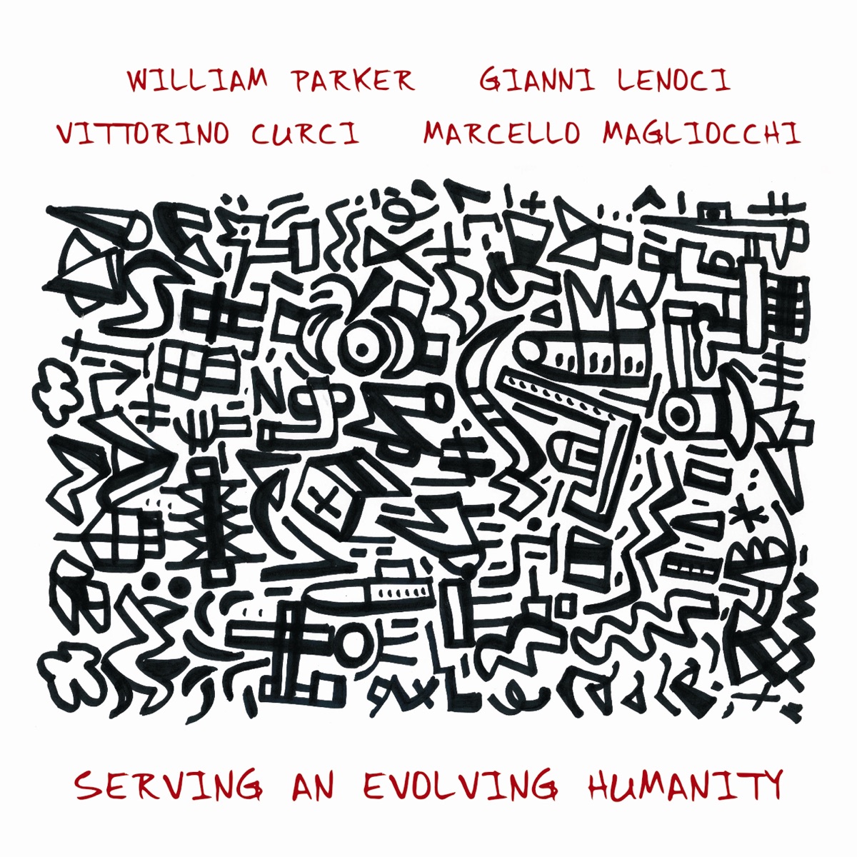 Serving An Evolving Humanity by William Parker, Gianni Lenoci, Vittorino Curci & Marcello Magliocchi album cover