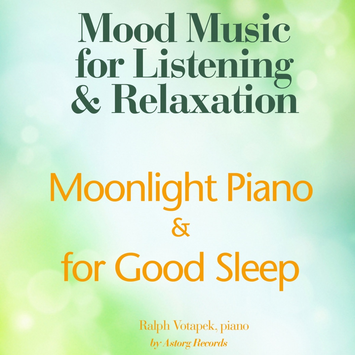 Moonlight Piano for Good Sleep (Mood Music for Listening and Relaxation) by Ralph Votapek album cover