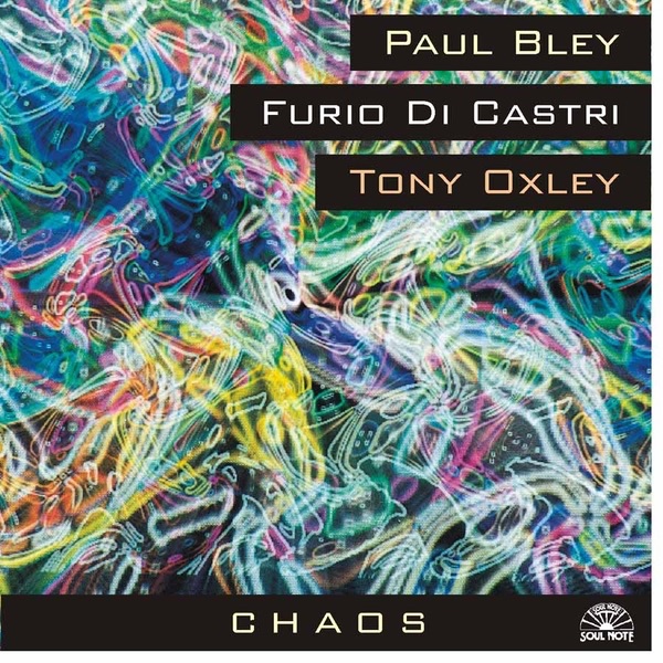 Chaos by Paul Bley, Furio Di Castri & Tony Oxley album cover