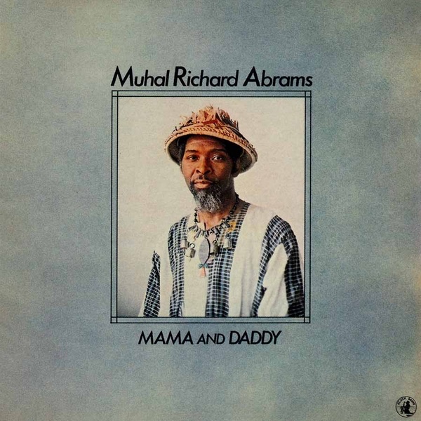 Mama and Daddy by Muhal Richard Abrams album cover