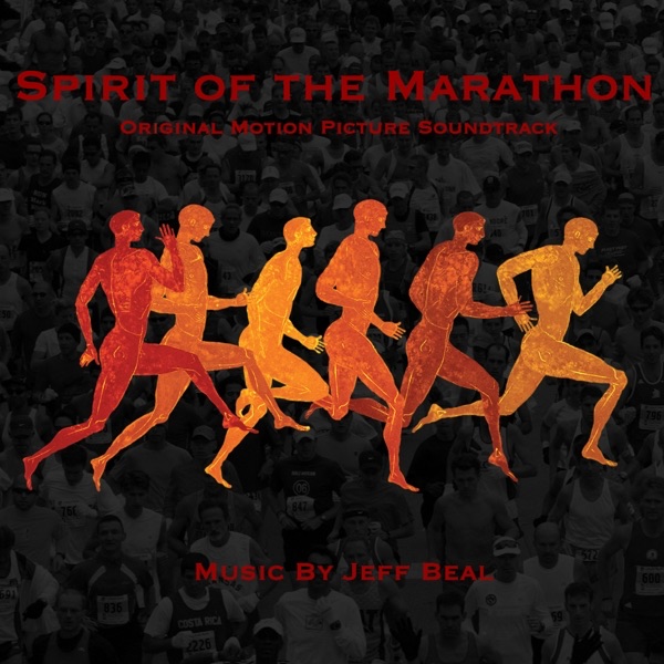 Spirit of the Marathon (Original Motion Picture Soundtrack) by Jeff Beal album cover