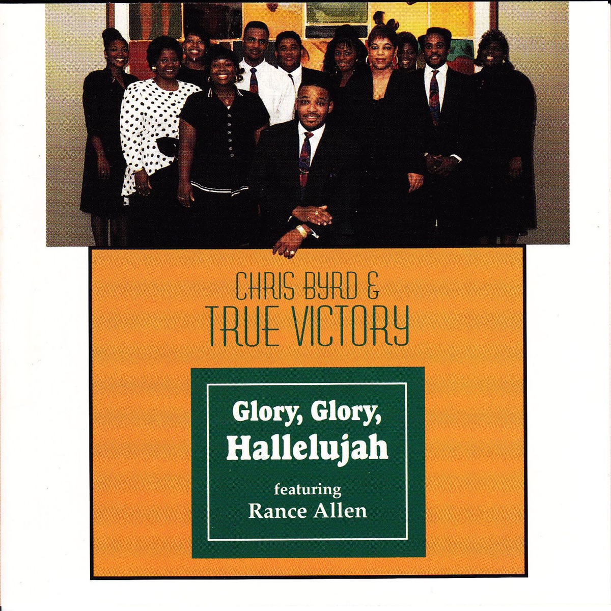 Glory, Glory Hallelujah (feat. Rance Allen) by Chris Byrd & True Victory album cover