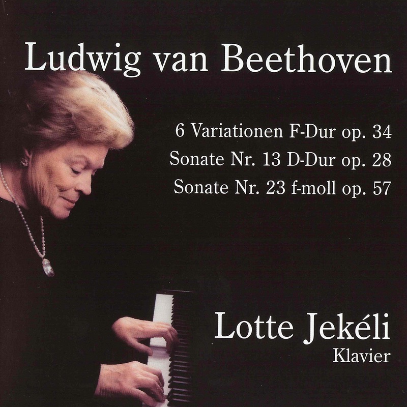 Beethoven: 6 Variations F-Dur, Op. 34, Sonate No. 13, D-Dur & Sonate No. 23, F-Moll by Lotte Jekéli album cover