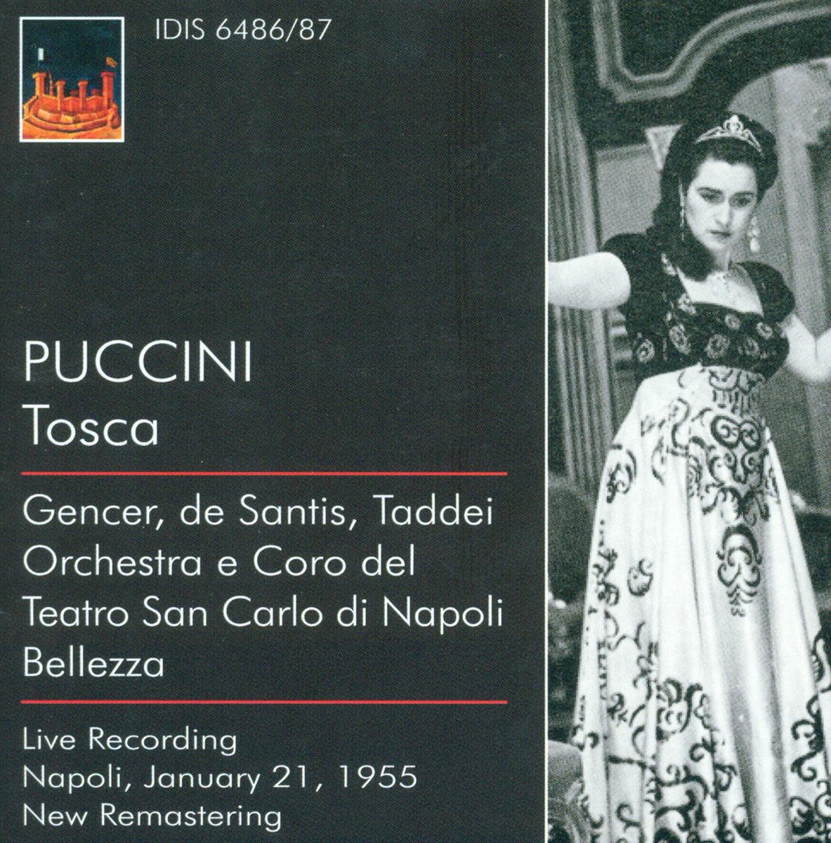 Puccini, G.: Tosca [Opera] (1955) by Oliviero de Fabritiis, San Carlo Theatre Chorus, Gerardo Gaudioso, Nino Tarallo, Giuseppe Taddei, San Carlo Theatre Orchestra, Leyla Gencer, Aldo Terraso, Silvio Santarelli, Vittorio De Santis, Vincenzo Bellezza, Arturo Basile & RAI Symphony Orchestra, Turin album cover